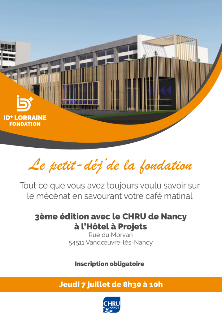 Affiche du 3e petit-déj' de la Fondation ID+ Lorraine à l'Hôtel à Projets du CHRU de Nancy
